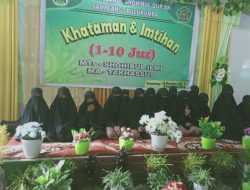 Madrasah Tsanawiyah Shohibul Ilmi Bulukumba Gelar Khataman Imtihan Al-Qur’an